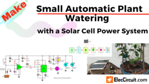 Small Automatic Plant Watering with a Solar Cell Power System